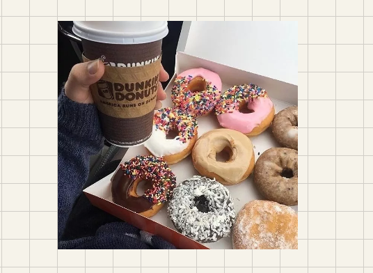 DUNKIN' DONUTS' | Hey 老友，聚聚吧，我请你吃个甜甜圈
